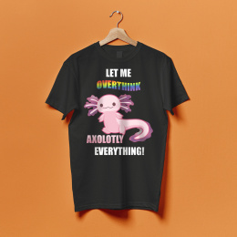 Koszulka Overthinking Axolotl