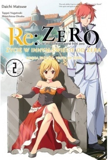 Re:ZERO - Życie w innym świecie od zera. Księga 3- 02